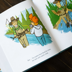 MY DAD CANT CATCH A FISH - Signed Hardcover